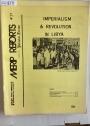 Imperialism and Revolution in Libya. (Middle East Research and Information Project. (MERIP Reports) No 27, April 1974)