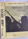 Resistance in Palestine. (Middle East Research and Information Project. (MERIP Reports) No 28, May 1974)