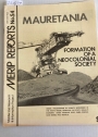 Mauretania: Formation of a Neocolonial Society. (Middle East Research and Information Project. (MERIP Reports) No 54, June 1977)