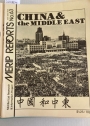 China and the Middle East. (Middle East Research and Information Project. (MERIP Reports) No 63, December 1977)