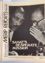 Sadat's Desperate Mission. (Middle East Research and Information Project. (MERIP Reports) No 64, February 1978)