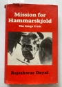 Mission for Hammarskjold: The Congo Crisis.