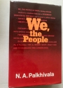 We, the People. India, the largest Democracy.