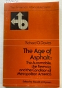 Age of Asphalt : The Automobile, the Freeway, and the Condition of Metropolitan America.