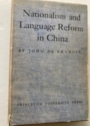 Nationalism and Language Reform in China.