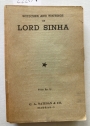 Speeches and Writings of Lord Sinha - with a Portrait and a Sketch.