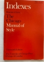 Indexes: Reprinted from 'Chicago Manual of Style'. Thirteenth Edition