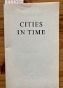 Cities in Time: An Inaugural Address.