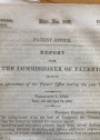 Patent Office. Report from the Commissioner of Patents showing the Operations of the Patent Office during the Year 1842. 27th Congress, 3rd Session, House of Representatives. Document No 109. February 1, 1843.