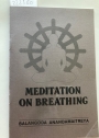 Meditation on Breathing: Anapana-Sati. Development of Mindfulness as Expounded by the Buddha.