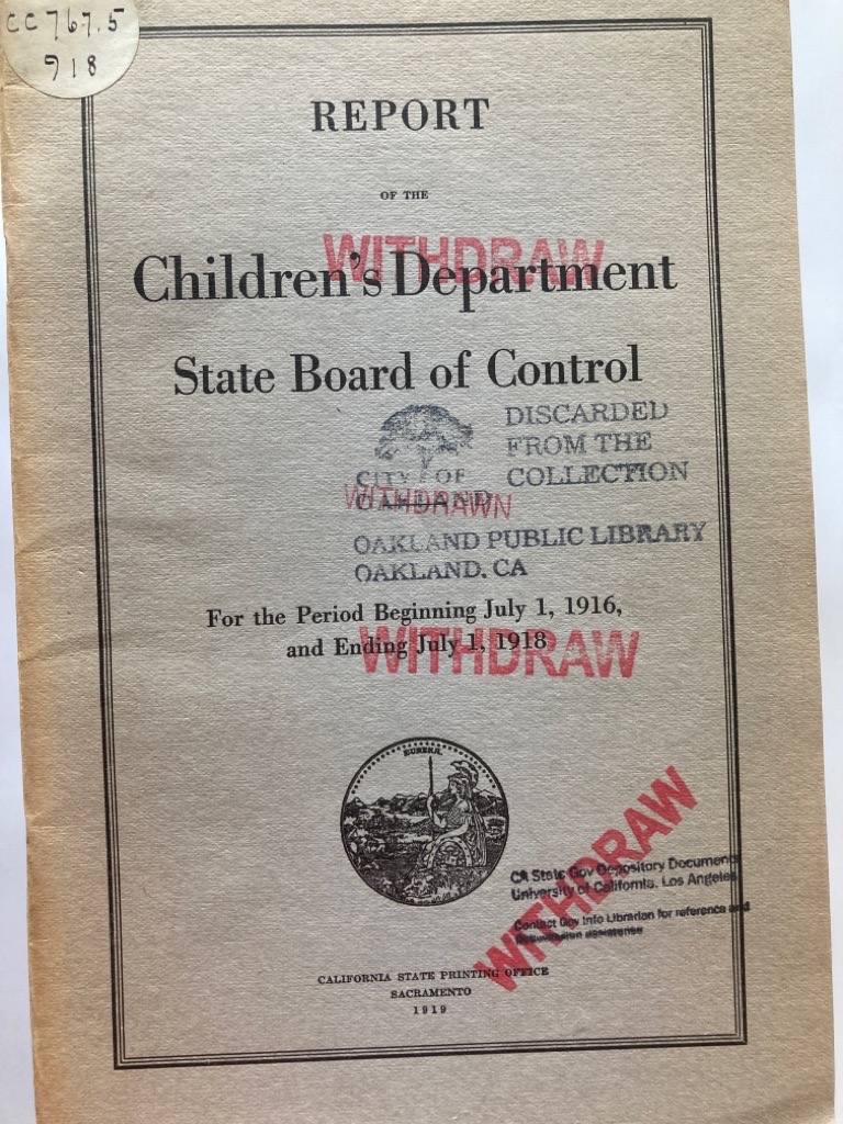 Report of the Children\'s Department State Board of Control for the Period Beginning July 1, 1916 and Ending July 1, 1918.