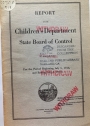 Report of the Children's Department State Board of Control for the Period Beginning July 1, 1916 and Ending July 1, 1918.