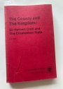 The County and the Kingdom: Sir Herbert Croft and the Elizabethan State.