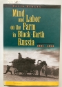 Mind and Labor on the Farm in Black-Earth Russia.