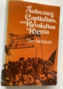 Autocracy, Capitalism, and Revolution in Russia.
