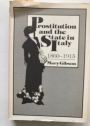 Prostitution and the State in Italy, 1860 - 1915.