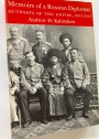 Memoirs of a Russian Diplomat: Outposts of the Empire, 1893 - 1917.