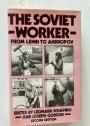 The Soviet Worker: From Lenin to Andropov.