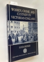 Women, Crime and Custody in Victorian England.