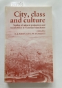 City, Class and Culture: Studies of Cultural Production and Social Policy in Victorian Manchester.