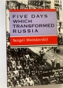 Five Days which Transformed Russia.