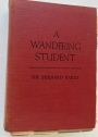 A Wandering Student. The Story of a Purpose.