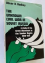 The Unknown Civil War in Soviet Russia: A Study of the Green Movement in the Tambov Region 1920 - 1921.