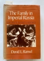 The Family in Imperial Russia: New Lines of Historical Research.