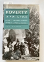 Poverty Is Not a Vice. Charity, Society, and the State in Imperial Russia.