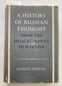 A History of Russian Thought: From the Enlightenment to Marxism.
