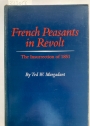 French Peasants in Revolt : The Insurrection of 1851.