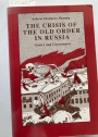 The Crisis of the Old Order in Russia: Gentry and Government.