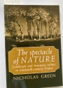 The Spectacle of Nature: Landscape and Bourgeois Culture in Nineteenth-Century France.