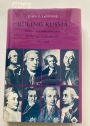 Ruling Russia: Politics and Administration in the Age of Absolutism, 1762 - 1796.