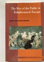 The Rise of the Public in Enlightenment Europe.