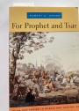 For Prophet and Tsar: Islam and Empire in Russia and Central Asia.