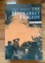 The Haymarket Tragedy. Centennial Edition.