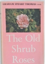 The Old Shrub Roses.