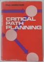 Critical Path Planning. Present and Future Techniques.