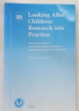 Looking after Children: Research into Practice. The Second Report to the Department of Health on Assessing Outcomes in Child Care.