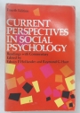 Current Perspectives in Social Psychology. Fourth Edition.