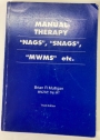 Manual Therapy: "Nags", "Snags", "MWMS" etc. Third Edition.