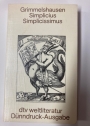 Der abenteuerliche Simplicissimus Teutsch. Hans Jakob Christoffel von Grimmelshausen. Herausgegeben von Alfred Kelletat.