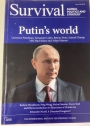 Putin's World. (Survival. Global Politics and Strategy. Volume 56, No 3, June - July 2014)