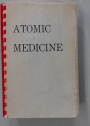 Atomic Medicine. Second Edition.