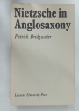 Nietzsche in Anglosaxony. A Study of Nietzsche's Impact on British and American Literature.