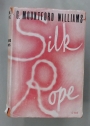 Silk Rope.