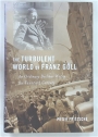 The Turbulent World of Franz Göll. An Ordinary Berliner Writes the Twentieth Century.