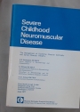 Severe Childhood Neuromuscular Disease. The Management of Duchenne Muscular Dystrophy and Spinal Muscular Atrophy.