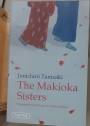 The Makioka Sisters. Translated from the Japanese by Edward Seidensticker.
